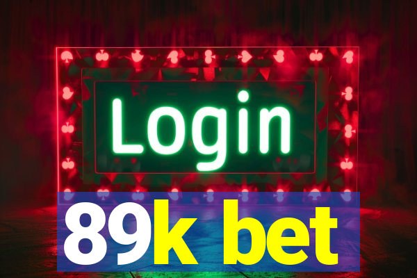 89k bet